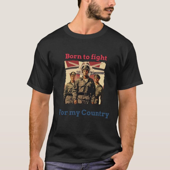 Camiseta Nacido para luchar por mi país (Anverso)