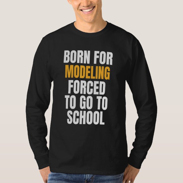 Camiseta Nacido para modelación (Anverso)