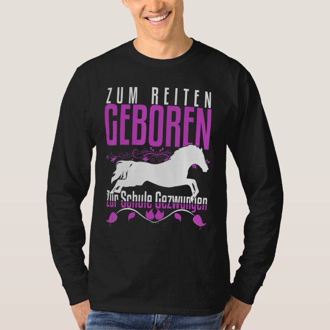 Camiseta Nacido para montar, entrenado en la escuela Horse  (Anverso)