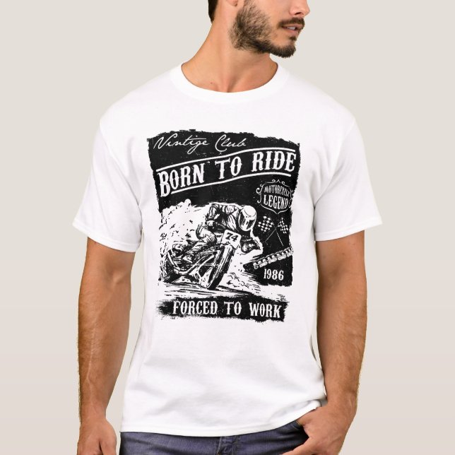 Camiseta nacido para montar forzado a trabajar (Anverso)