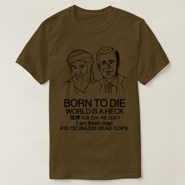 Camiseta Nacido Para Morir George Bush Mash Up Meme (Diseño del anverso)