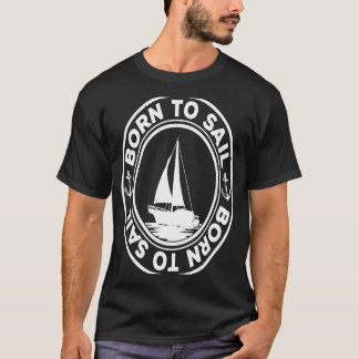 Camiseta Nacido Para Navegar Gráfica Vela Buque Naval Capto