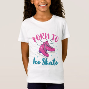 Camiseta Nacido para patinar sobre hielo Cute Figura Skater