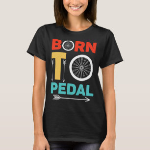 Camiseta Nacido Para Pedalear Ciclista Divertido Amante De