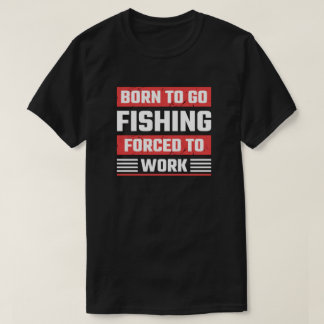 CAMISETA NACIDO PARA PESCAR