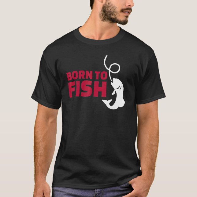 Camiseta Nacido para pescar (Anverso)