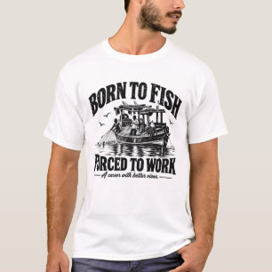 Camiseta Nacido para Pescar Obligado a Trabajar Tinta Neg