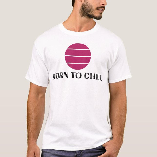 Camiseta Nacido Para Relajarse (Anverso)