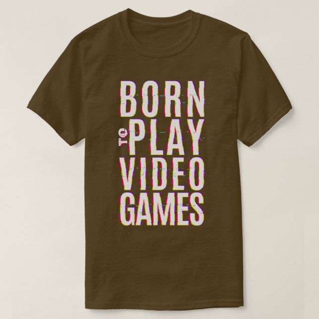 Camiseta Nacido para reproducir videojuegos1 (Diseño del anverso)