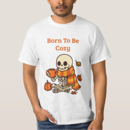 Camiseta Nacido para ser acogedor – Esqueleto