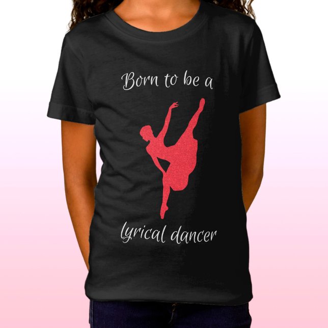 Camiseta Nacido para ser bailarín lírico (Subido por el creador)