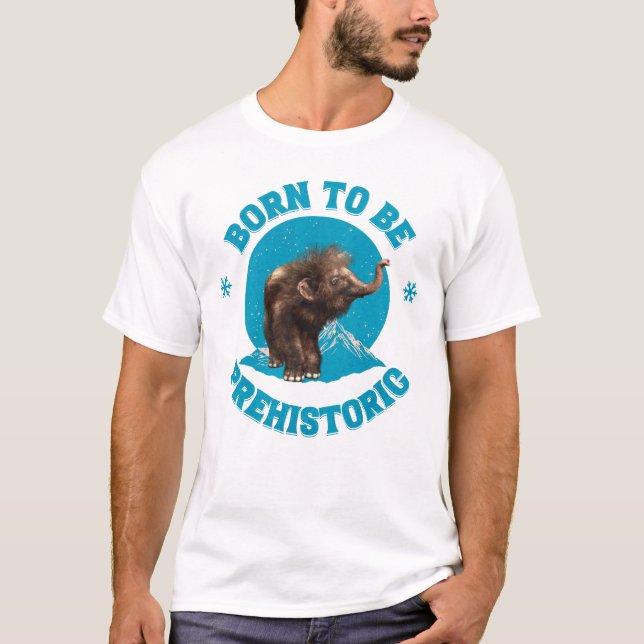 Camiseta Nacido para ser bebé de mamut lobo prehistórico (Anverso)