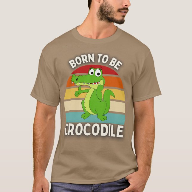 Camiseta Nacido para ser cocodrilo (Anverso)