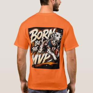 Camiseta Nacido Para Ser El MVP Fútbol Dálmata
