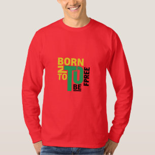 Camiseta Nacido para Ser Libre Tipografía Vibrante