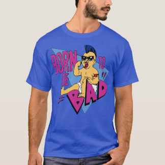 Camiseta Nacido para ser malo