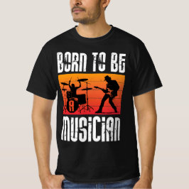 Camiseta Nacido para ser músico