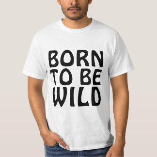 Camiseta NACIDO PARA SER SALVAJE Divertido 