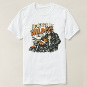 Camiseta Nacido para ser salvaje... divertido gráfico de mo