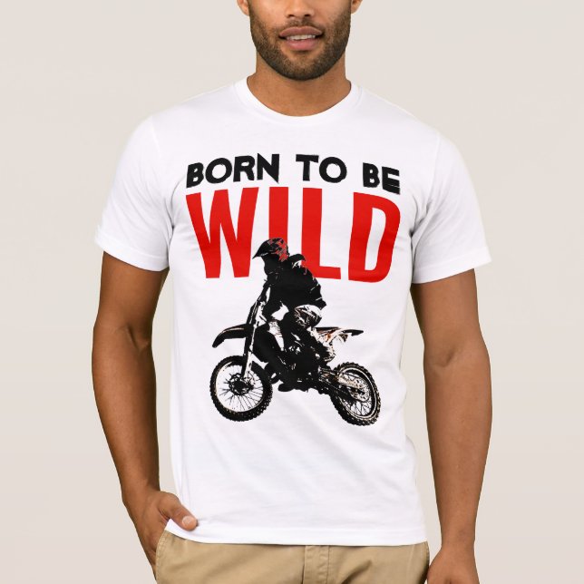 Camiseta Nacido para ser salvaje Motocross Motorcycle Sport (Anverso)