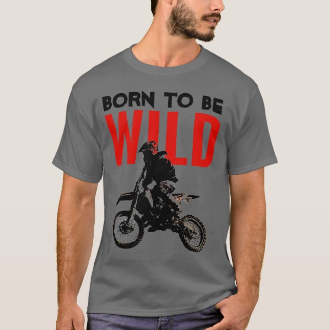 Camiseta Nacido para ser salvaje Motocross Motorcycle Sport (Anverso)