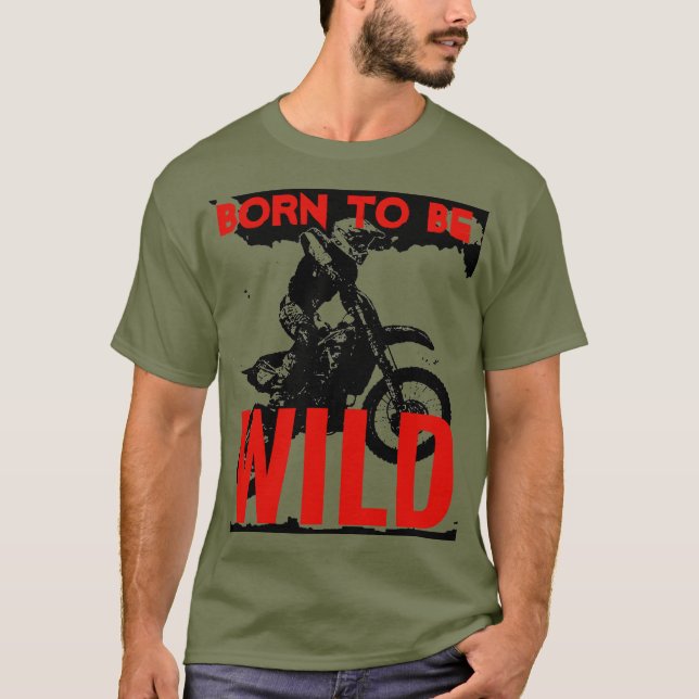 Camiseta Nacido para ser salvaje Motocross Motorcycle Sport (Anverso)