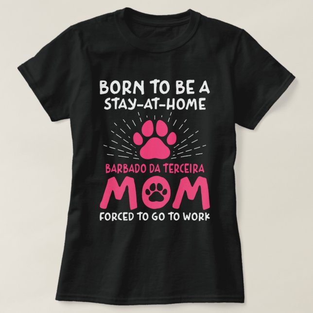 Camiseta Nacido Para Ser Un Barbado De Terceira Mom Gracios (Diseño del anverso)