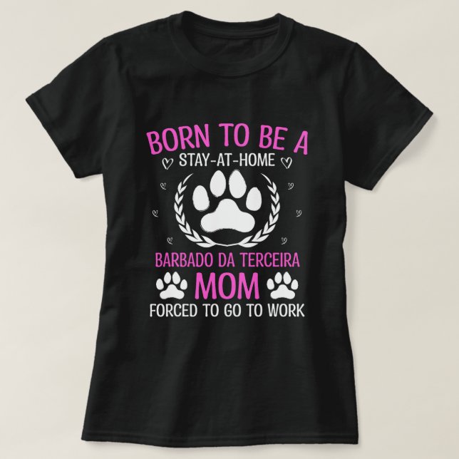 Camiseta Nacido Para Ser Un Barbado De Terceira Mom Gracios (Diseño del anverso)