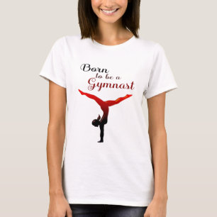 Camiseta Nacido para ser un gimnasta