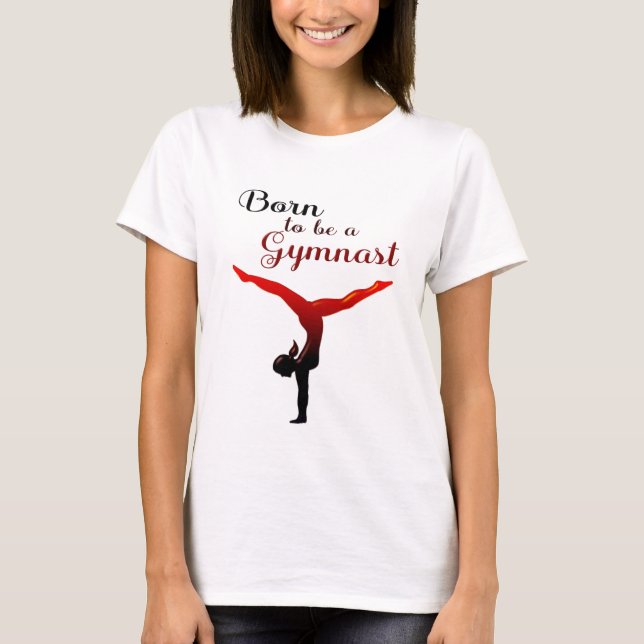 Camiseta Nacido para ser un gimnasta (Anverso)