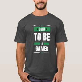 Camiseta Nacido para ser un Jugador Oscuro