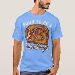 Camiseta Nacido Para Ser Un Paleontólogo Futuro Cazador De