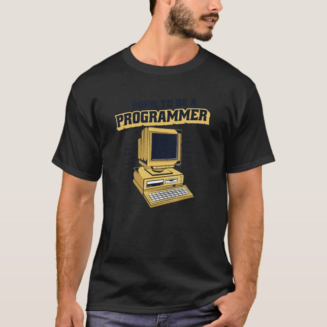 Camiseta Nacido Para Ser Un Programador Codificador Ingenie (Anverso)