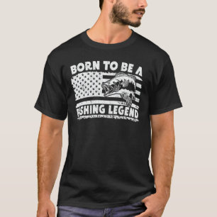 Camiseta Nacido Para Ser Una Leyenda Pesquera Sarcástica