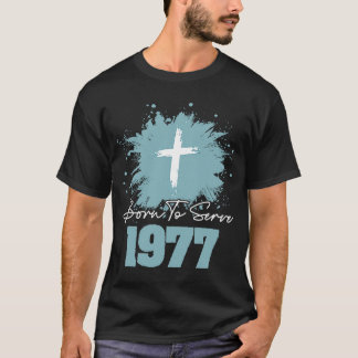 Camiseta Nacido Para Servir 1977