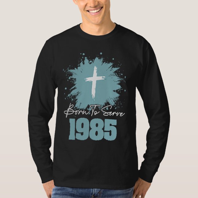 Camiseta Nacido Para Servir 1985 (Anverso)