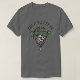 Camiseta Nacido para Servir Soldado de la Calavera