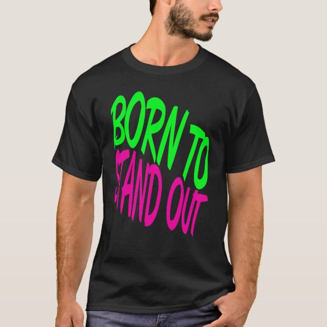 Camiseta Nacido para sobresalir (Anverso)
