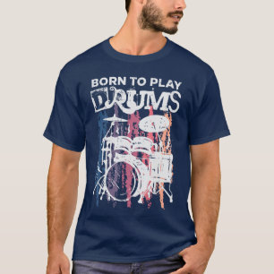 Camiseta Nacido para tocar la batería Música de rock Banda 