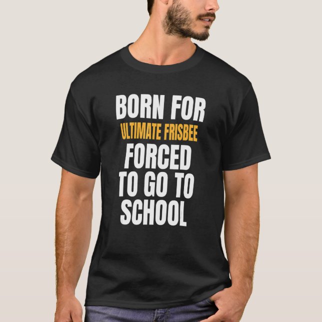 Camiseta Nacido Para Ultimate Frisbee (Anverso)