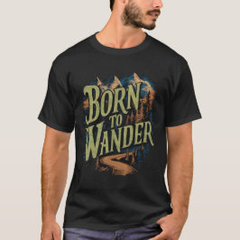 Camiseta Nacido para vagar
