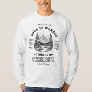 Camiseta Nacido para vagar, la naturaleza es mi terapia