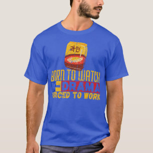 Camiseta Nacido Para Ver KDrama d Para Trabajar
