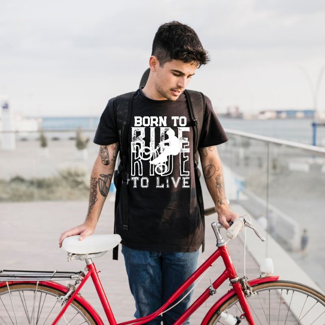Camiseta NACIDO PARA VIVIR A BARRIO DE BICICLETA EN VIVO Ne (Subido por el creador)