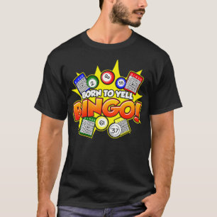 Camiseta Nacido para Yell Bingo