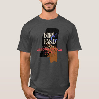 Camiseta Nacido y criado en el barro Mississippi