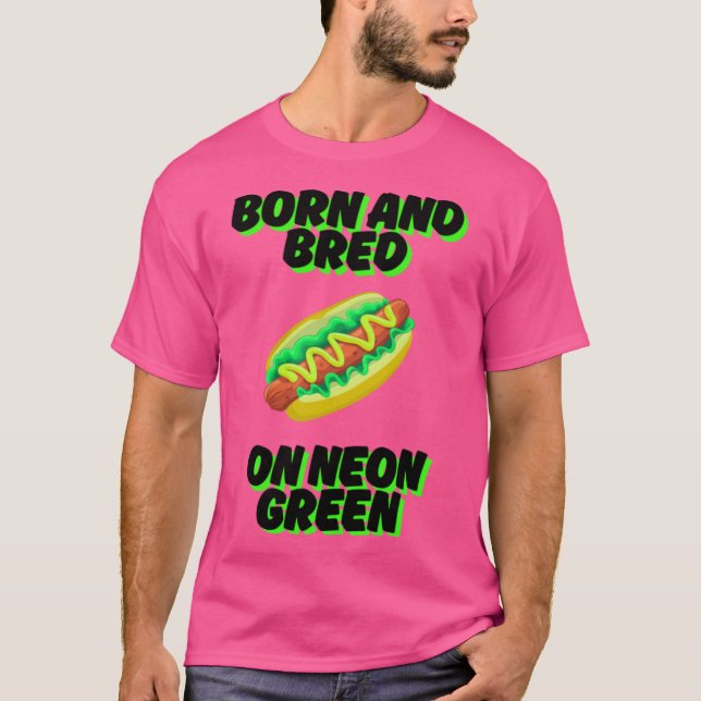 Camiseta Nacido y quemado en Neon Green Chicago Relish Chic (Anverso)