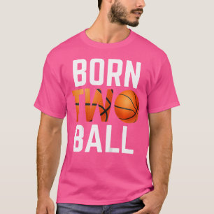 Camiseta Nacidos de dos baloncesto de baloncesto de dos año