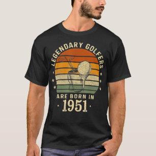 Camiseta Nacidos De Golfistas Legendarios En 1951, 71º Cump