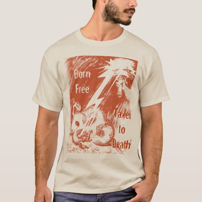 Camiseta Nacidos libres de impuestos a la muerte (Anverso)